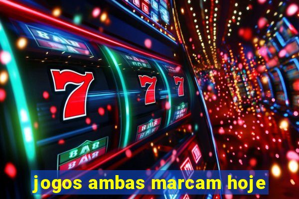 jogos ambas marcam hoje